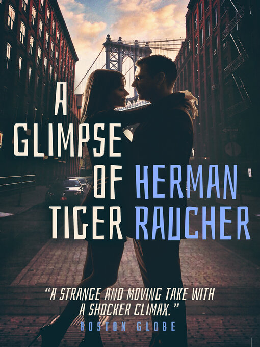 Title details for A Glimpse of Tiger by Herman Raucher - Available